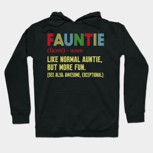 Fauntie auntie Hoodie